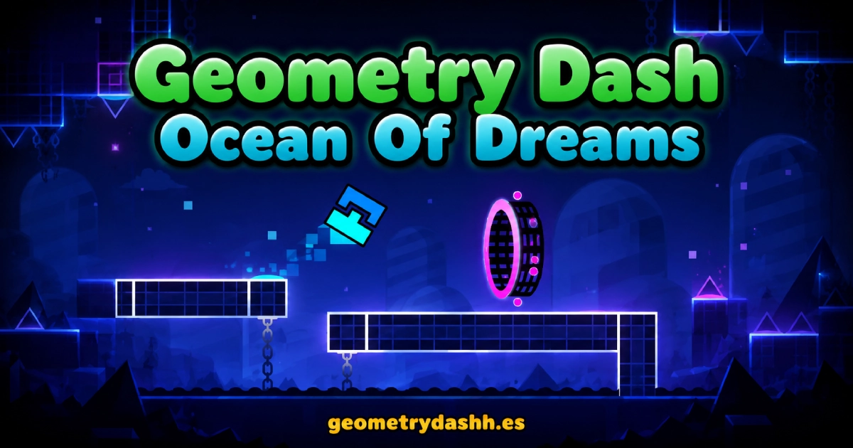 Geometry Dash Ocean Of Dreams