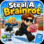 Steal A Brainrot