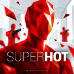 Superhot